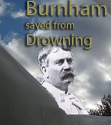 Daniel Burnham saved from Drowning - Lynn Becker on the Centennial Celebration of the 1909 Plan of Chicago