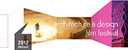 Architecture & Design Film Festival, Chicago, Illinois, Music Box Theater, April 12 -