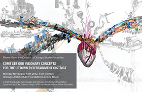 Chicago Architecture Students Visionary Concepts for the Uptown Entertainment District, at the Chicago Architecture Foundation, November 12, 2012